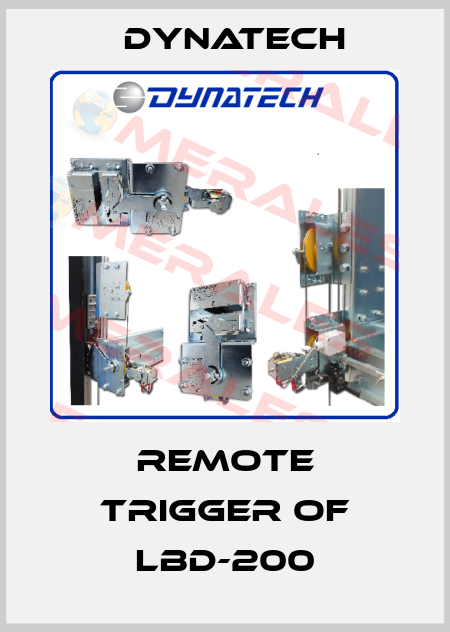Remote trigger of LBD-200 Dynatech