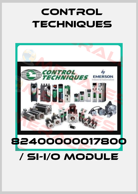 82400000017800 / SI-I/O MODULE Control Techniques
