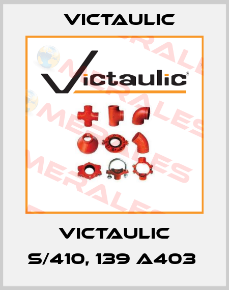 VICTAULIC S/410, 139 A403  Victaulic