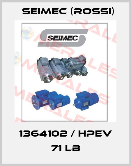 1364102 / HPEV 71 LB Seimec (Rossi)