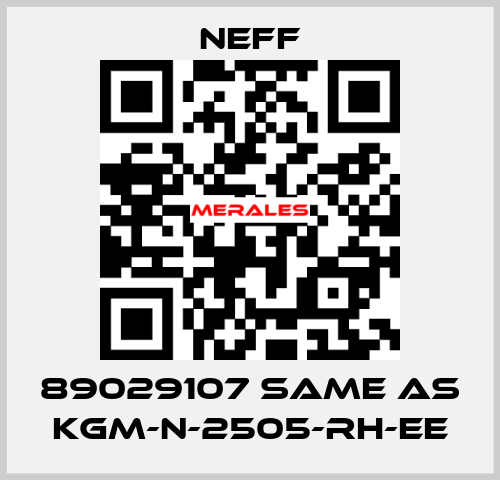 89029107 same as KGM-N-2505-RH-EE Neff