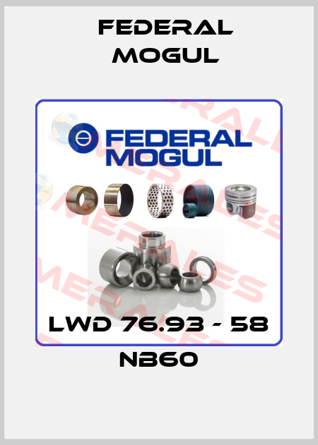 LWD 76.93 - 58 NB60 Federal Mogul