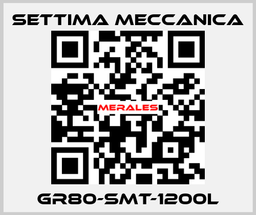 GR80-SMT-1200L Settima Meccanica