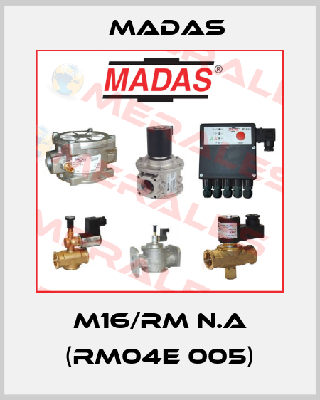 M16/RM N.A (RM04E 005) Madas