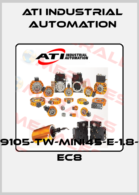 9105-TW-MINI45-E-1.8- EC8 ATI Industrial Automation