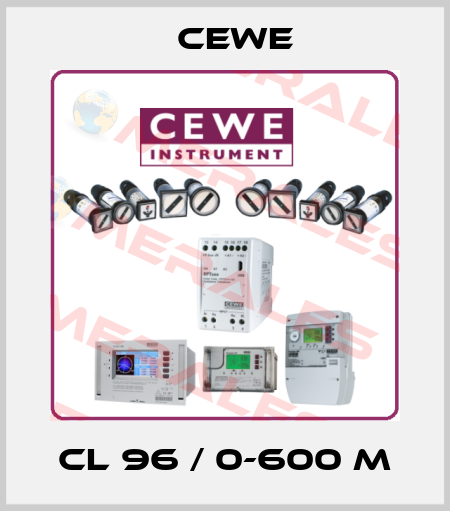 CL 96 / 0-600 M Cewe