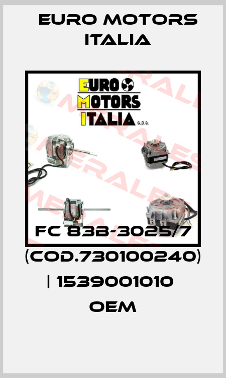 FC 83B-3025/7 (Cod.730100240) | 1539001010  OEM Euro Motors Italia