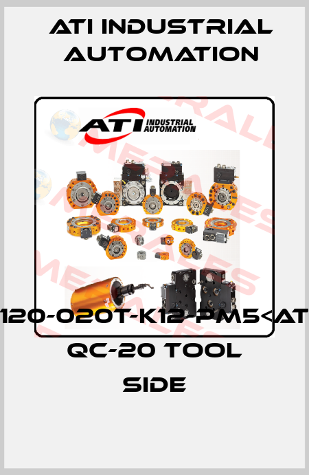 9120-020T-K12-PM5<ATI>  QC-20 TOOL SIDE ATI Industrial Automation