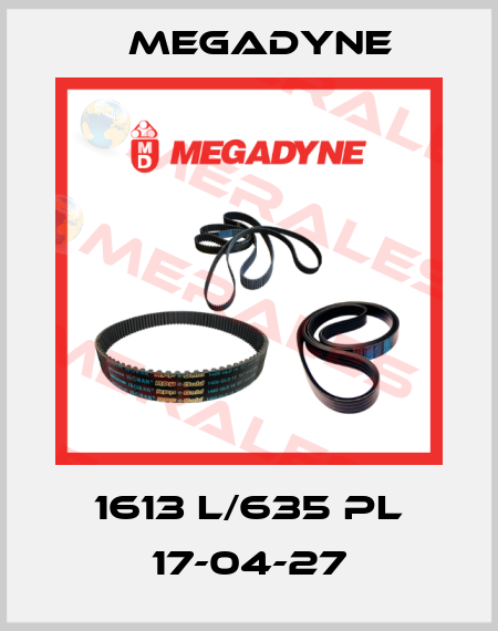 1613 L/635 PL 17-04-27 Megadyne