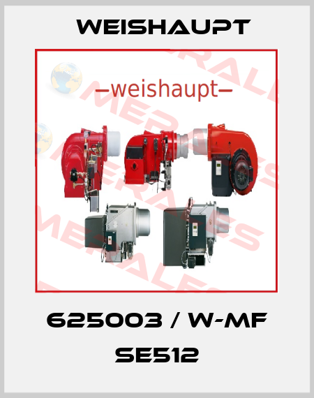 625003 / W-MF SE512 Weishaupt