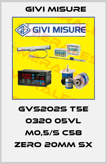 GVS202S T5E 0320 05VL M0,5/S C58 Zero 20mm sx Givi Misure