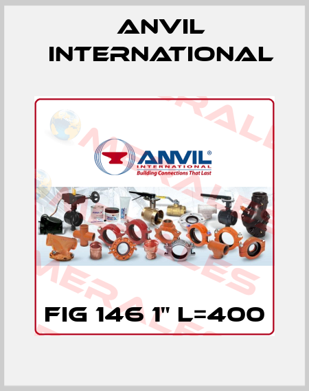 FIG 146 1" L=400 Anvil International