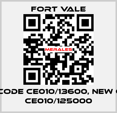 old code CE010/13600, new code CE010/125000 Fort Vale