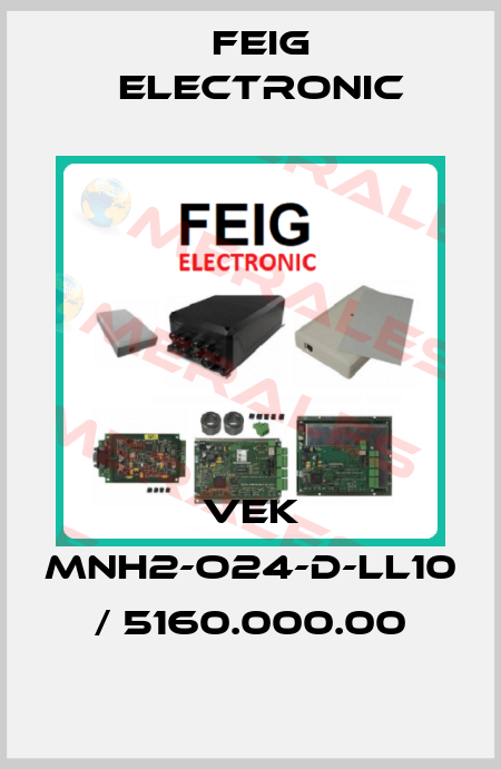 VEK MNH2-O24-D-LL10 / 5160.000.00 FEIG ELECTRONIC