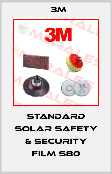 Standard Solar Safety & Security Film S80 3M