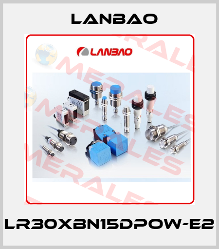 LR30XBN15DPOW-E2 LANBAO