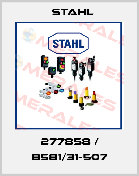 277858 / 8581/31-507 Stahl