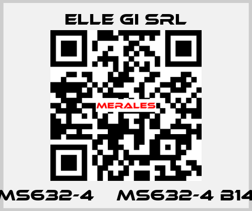 MS632-4    MS632-4 B14 ELLE GI SRL