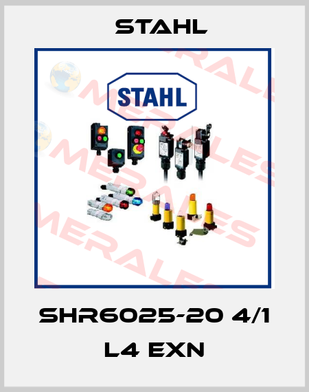 SHR6025-20 4/1 L4 EXN Stahl