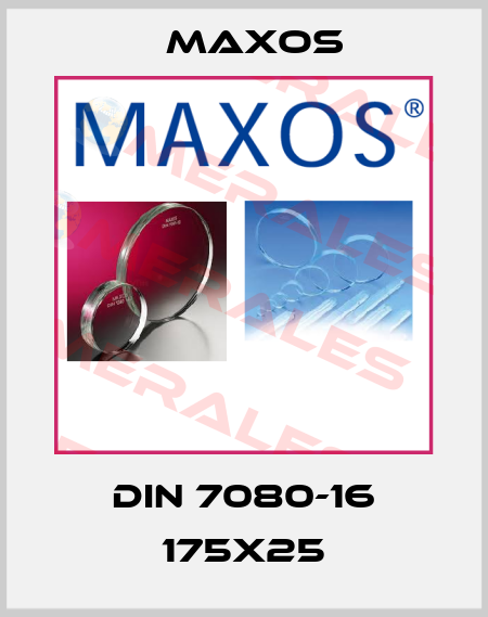 DIN 7080-16 175x25 Maxos