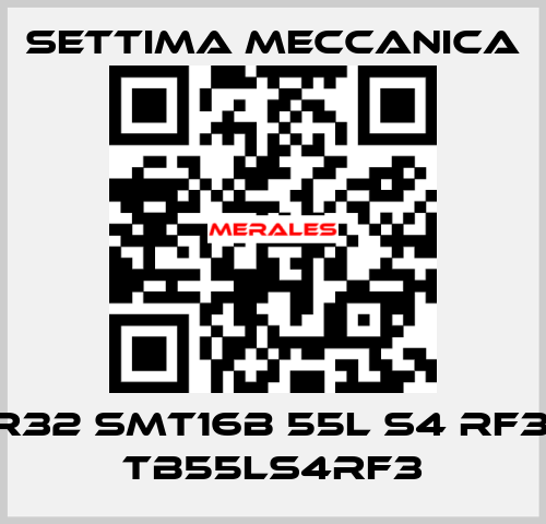 GR32 SMT16B 55L S4 RF3  / TB55LS4RF3 Settima Meccanica