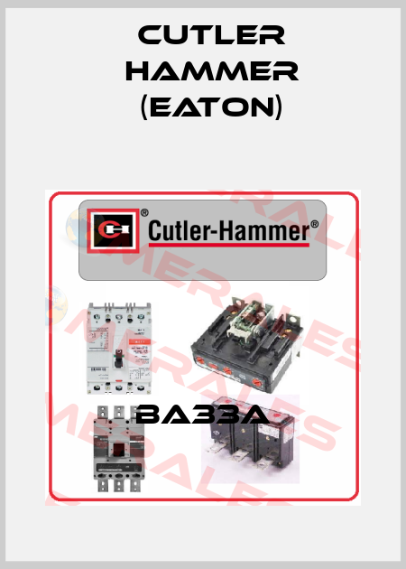 BA33A Cutler Hammer (Eaton)