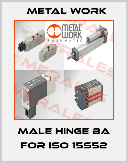 MALE HINGE BA FOR ISO 15S52 Metal Work