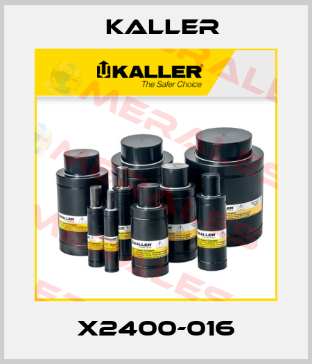 X2400-016 Kaller