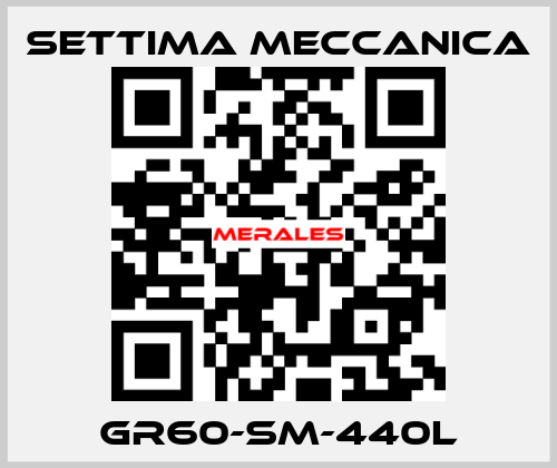 GR60-SM-440L Settima Meccanica