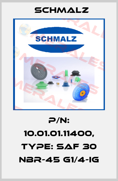P/N: 10.01.01.11400, Type: SAF 30 NBR-45 G1/4-IG Schmalz