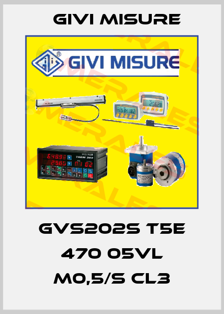 GVS202S T5E 470 05VL M0,5/S CL3 Givi Misure