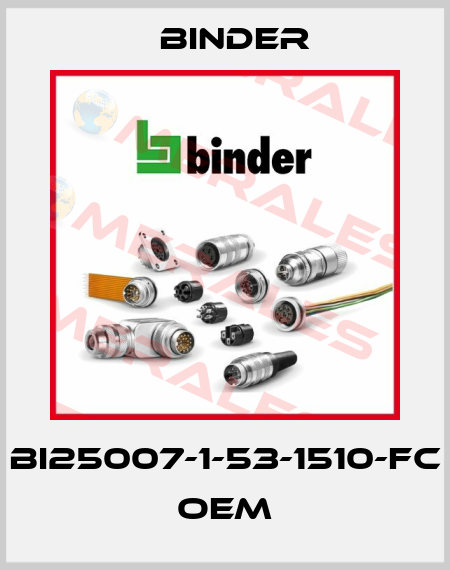 BI25007-1-53-1510-FC   oem Binder