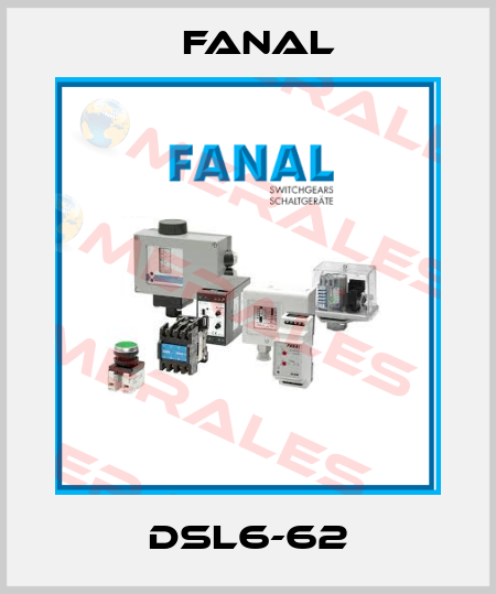 DSL6-62 Fanal