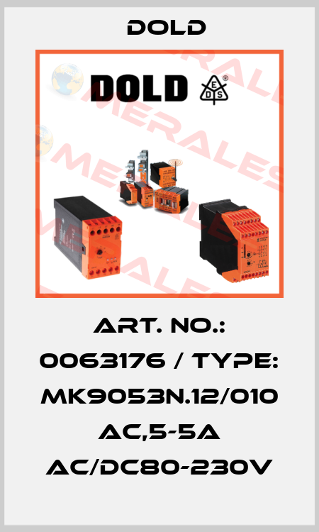 ART. NO.: 0063176 / TYPE: MK9053N.12/010 AC,5-5A AC/DC80-230V Dold