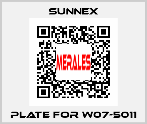 plate for W07-5011 Sunnex