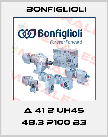 A 41 2 UH45 48.3 P100 B3 Bonfiglioli
