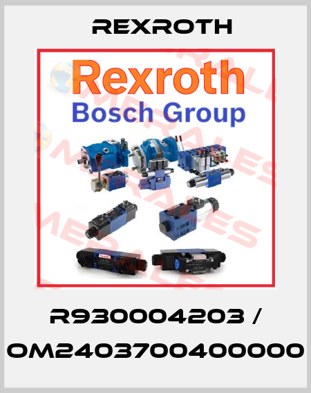 R930004203 / OM2403700400000 Rexroth