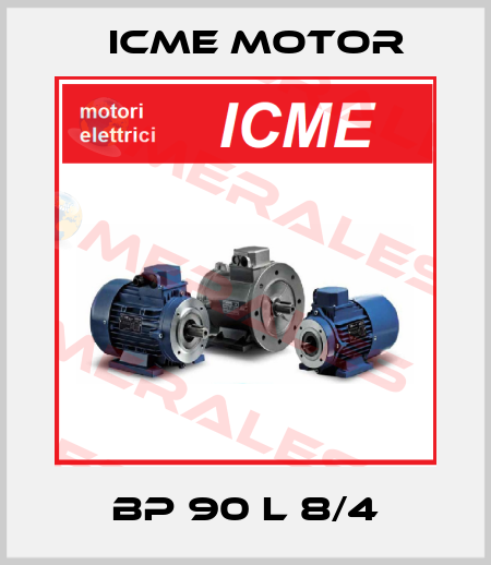 BP 90 L 8/4 Icme Motor