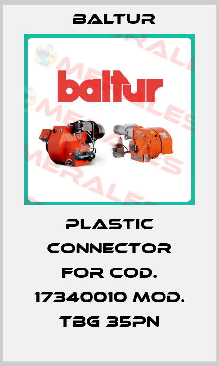 plastic connector for Cod. 17340010 Mod. TBG 35PN Baltur
