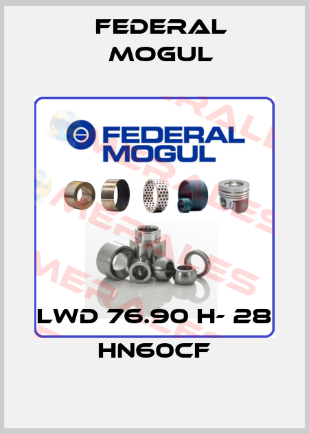 LWD 76.90 H- 28 HN60CF Federal Mogul