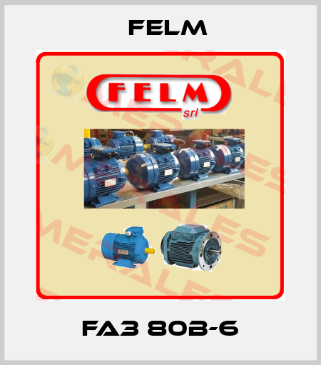 FA3 80B-6 Felm