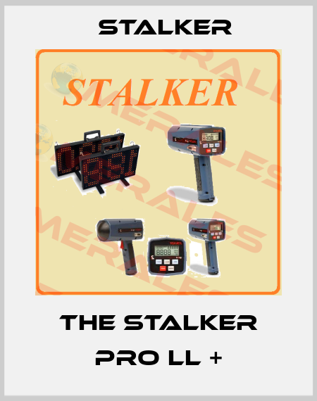 The Stalker Pro ll + Stalker