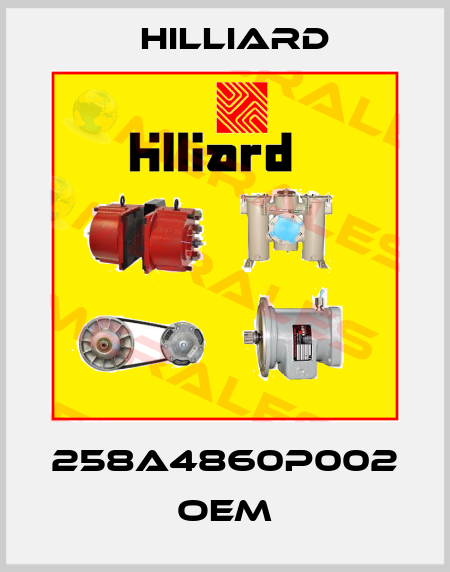 258A4860P002 OEM Hilliard