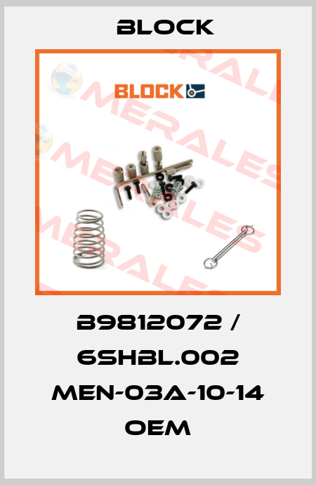 B9812072 / 6SHBL.002 MEN-03A-10-14 OEM Block