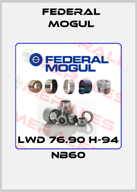 LWD 76.90 H-94 NB60 Federal Mogul
