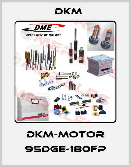 DKM-Motor 9SDGE-180FP Dkm