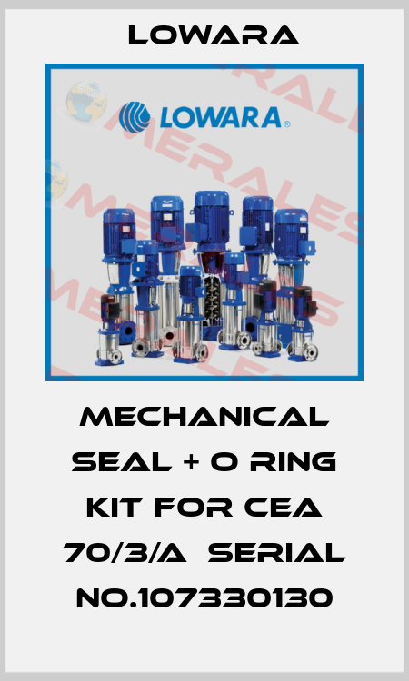 Mechanical seal + O ring kit for CEA 70/3/A　Serial No.107330130 Lowara