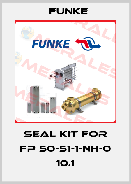 seal kit for FP 50-51-1-NH-0 10.1 Funke