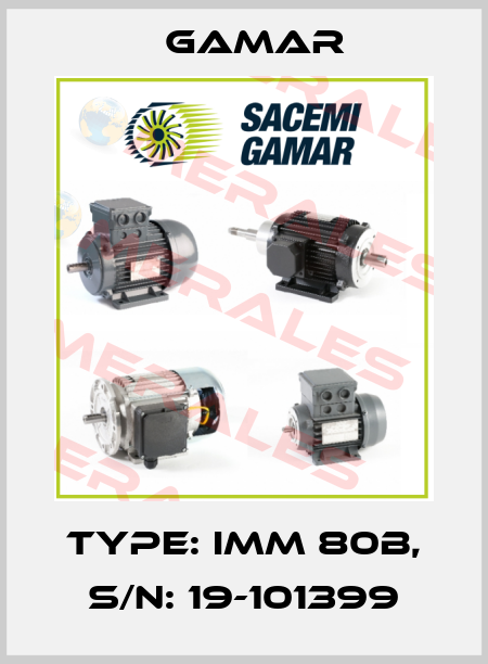 Type: IMM 80B, s/n: 19-101399 Gamar