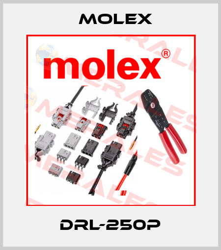 DRL-250P Molex